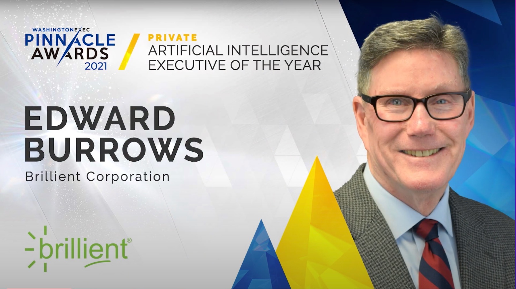 AI - Congratulations to Edward Burrows from Brillient Corporation on winning the award for Artificial Intelligence Executive of the Year in the Private Sector