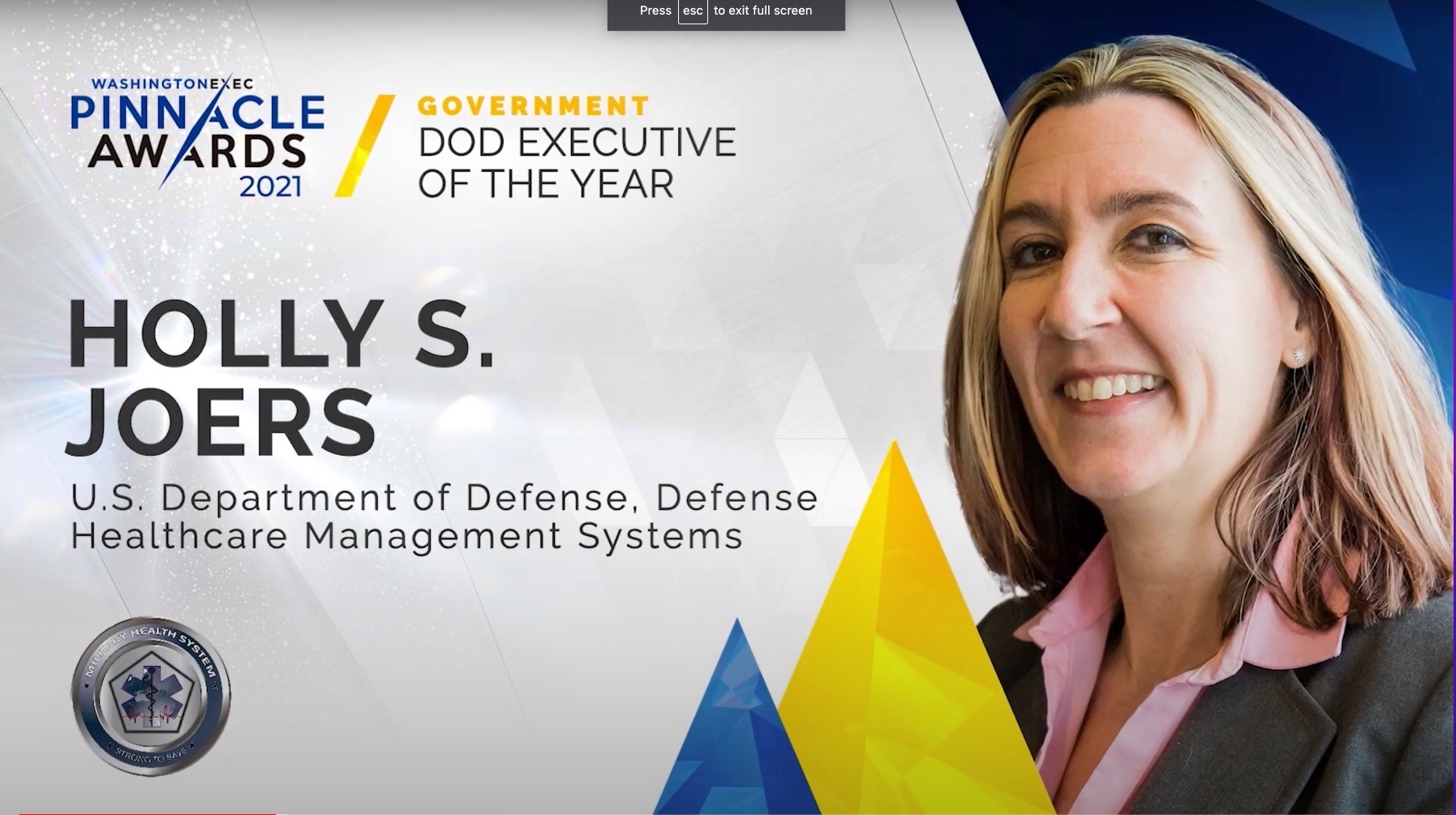 DOD - Congratulations to Holly S. Joers from the U.S. Department of Defense (Defense Healthcare Management Systems) on winning the award for DoD Executive of the Year in the Government Sector