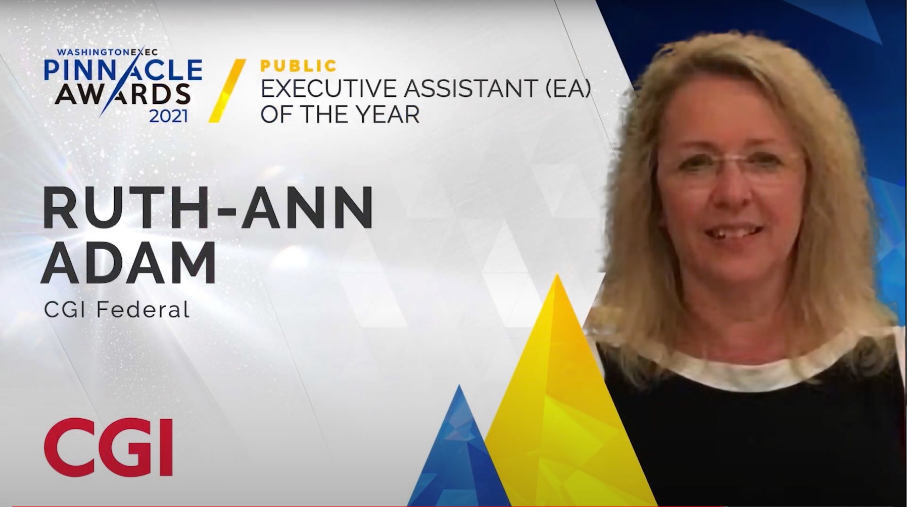 EA - Congratulations to Ruth-Ann Adam from CGI Federal on winning the award for Executive Assistant of the Year (EA) in the Public Sector