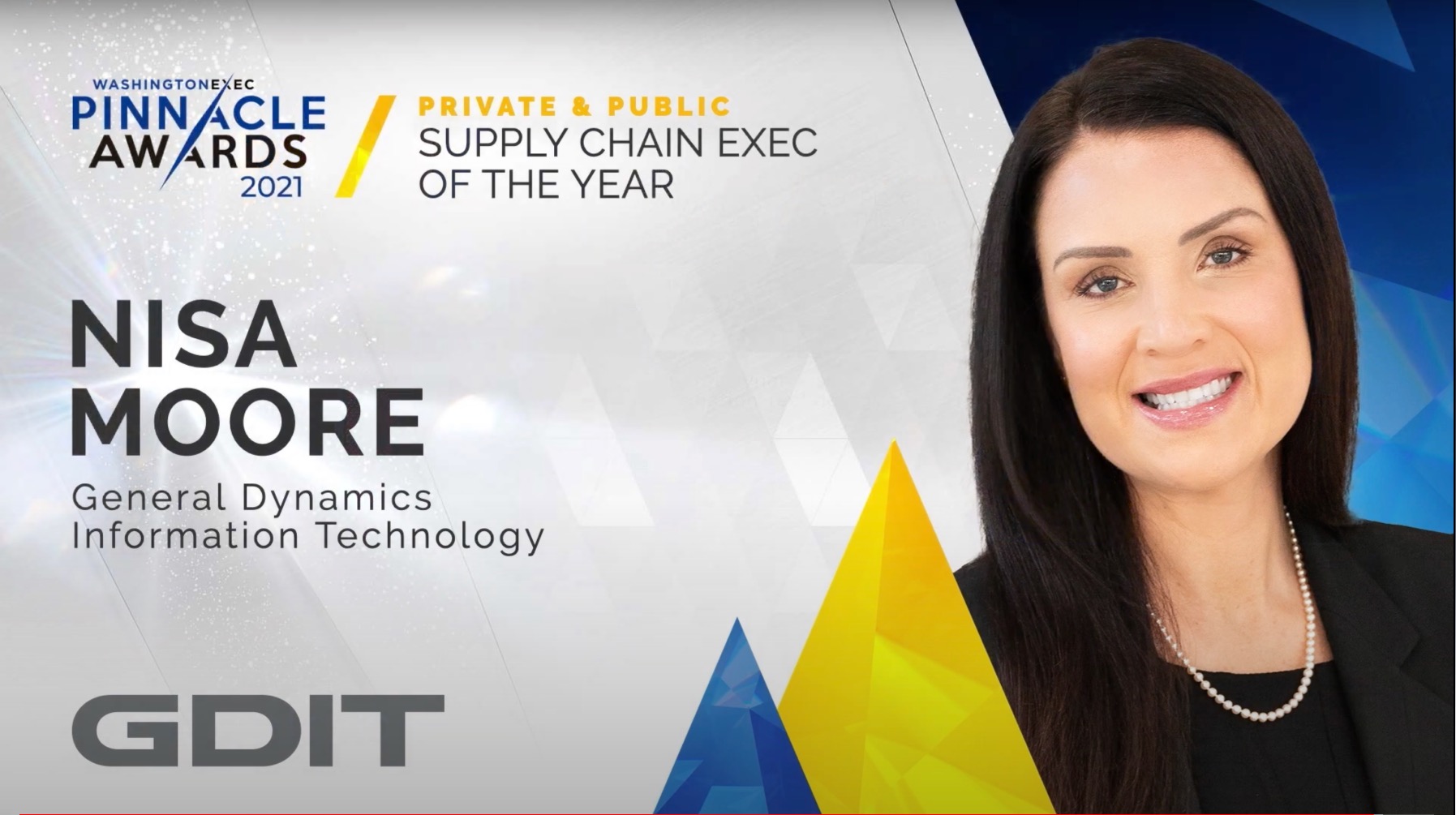 Supply Chain - Congratulations to Nisa Moore from General Dynamics Information Technology (GDIT) on winning the award for Supply Chain Executive of the Year in the Private & Public Sectors