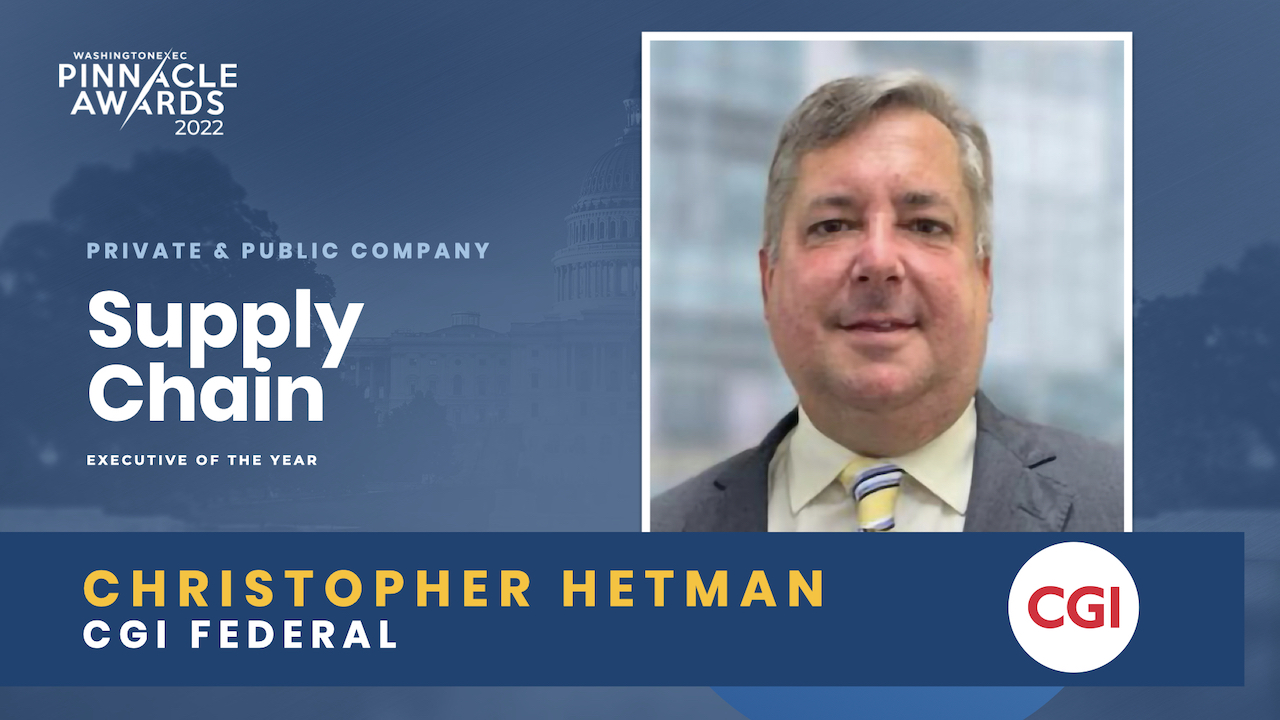 Private & Public Company Supply Chain Executive of the Year - Christopher Hetman, CGI Federal